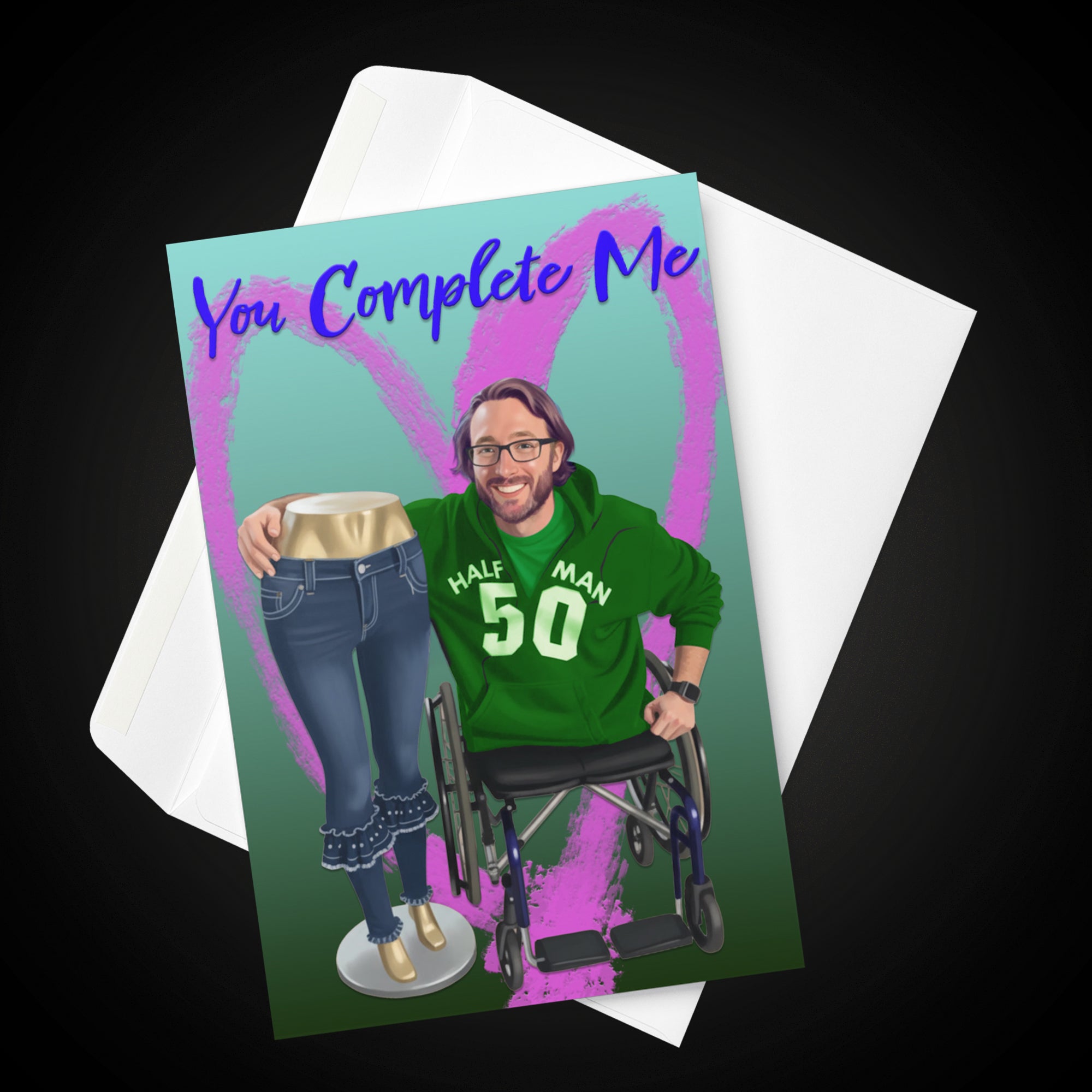 You Complete Me.