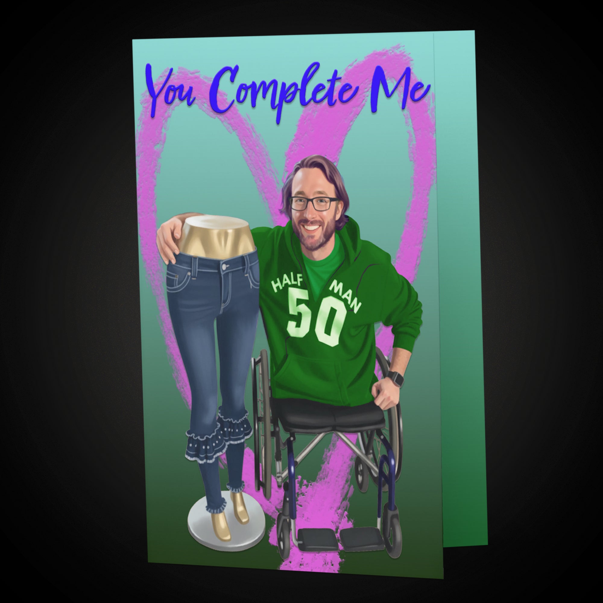 You Complete Me.