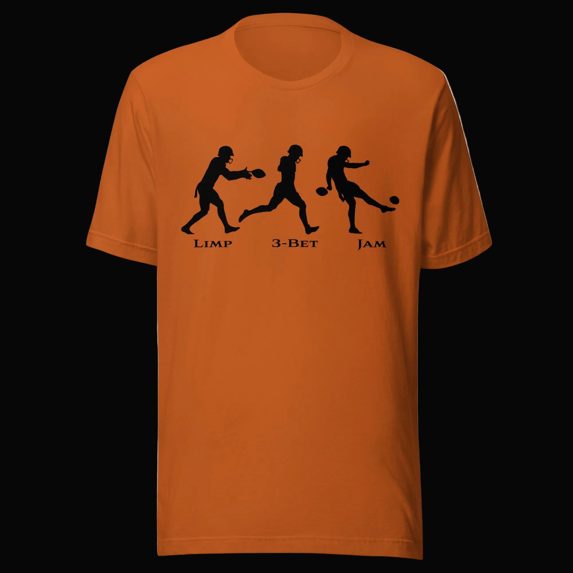 Don't Punt poker t-shirt in autumn orange - funny Limp 3-Bet Jam tee for poker players
