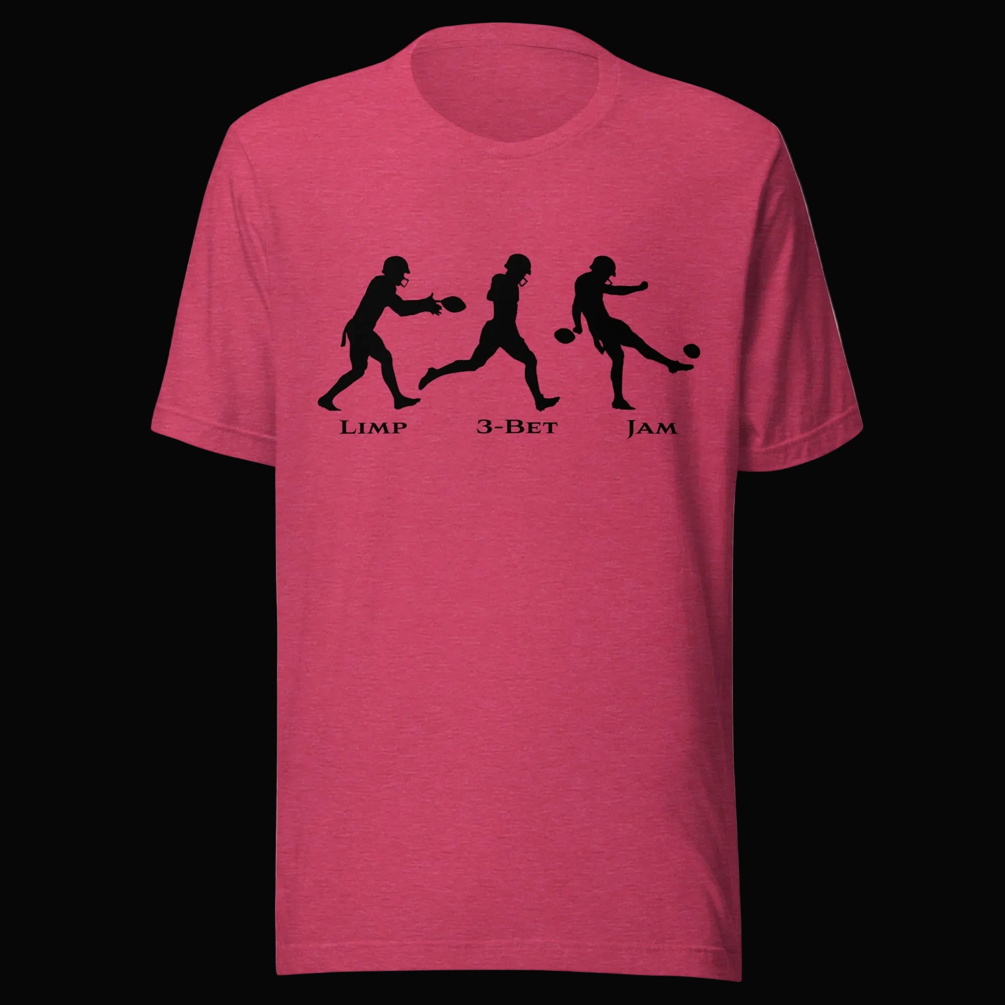 Don't Punt poker t-shirt in heather raspberry - funny Limp 3-Bet Jam tee for poker players