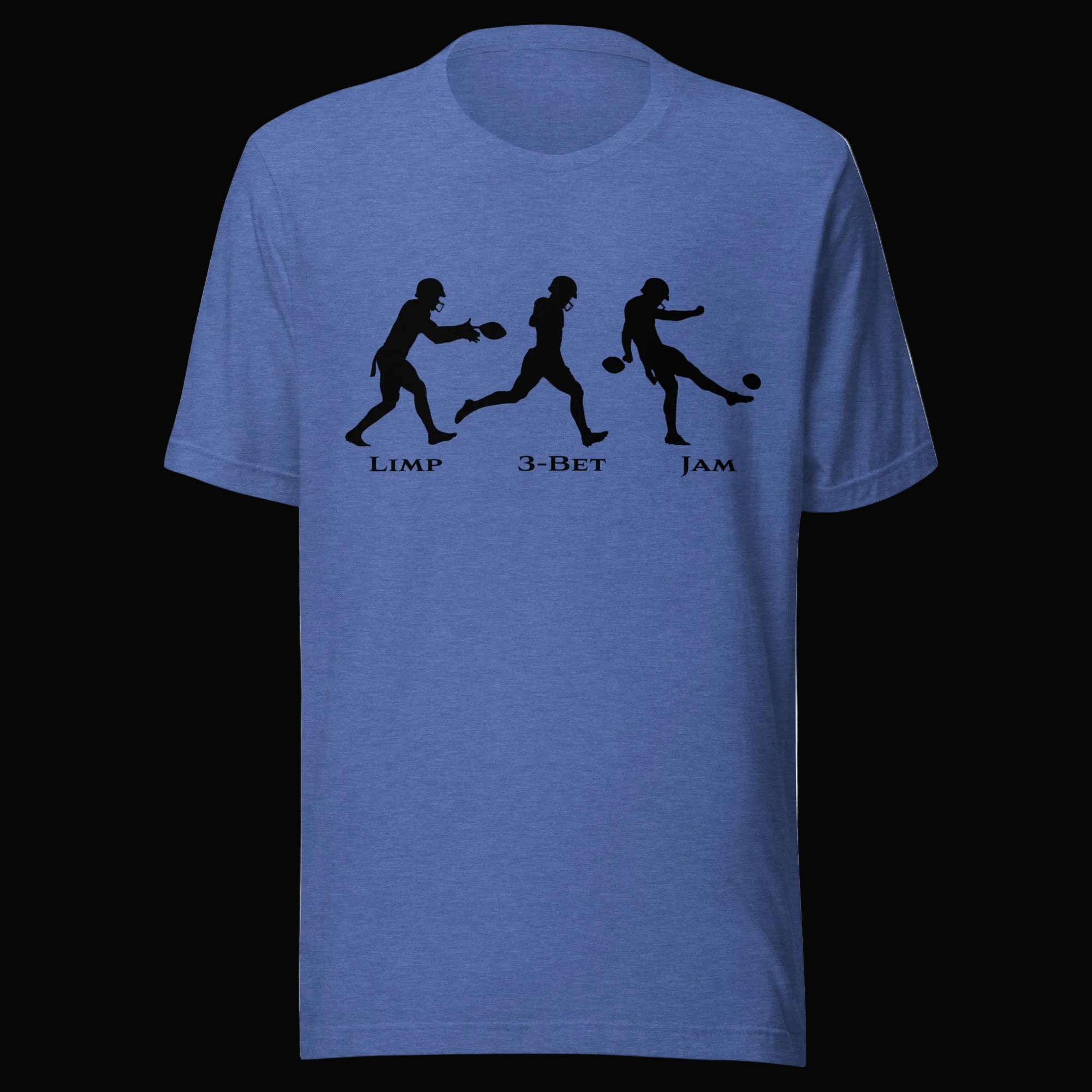 Don't Punt poker t-shirt in heather true royal blue - funny Limp 3-Bet Jam tee