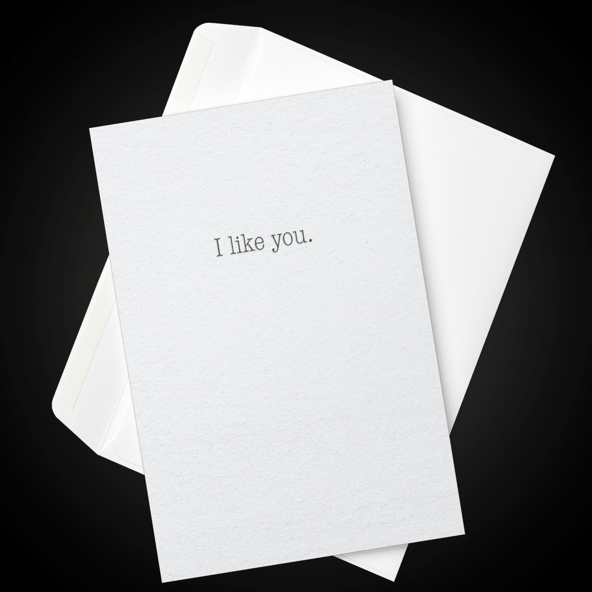 I Like You. That's All.