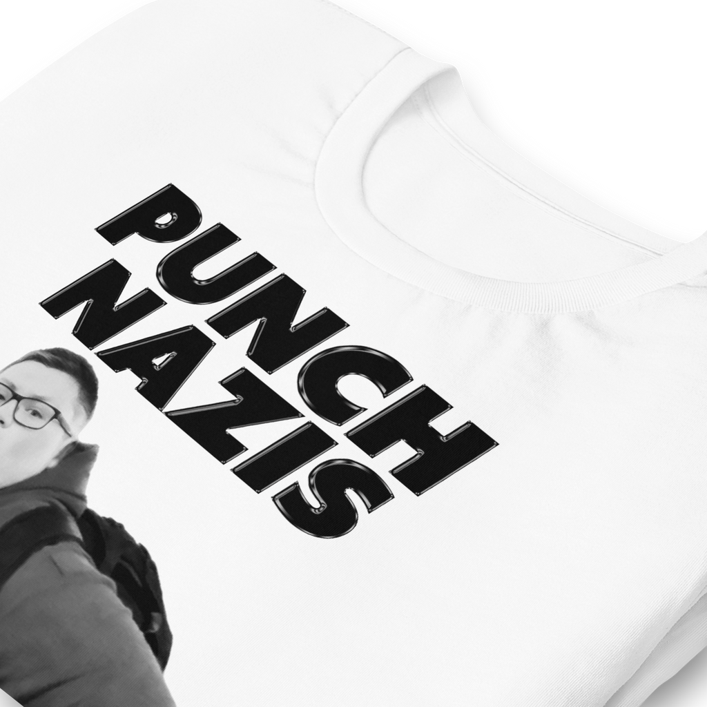 Punch Nazis.